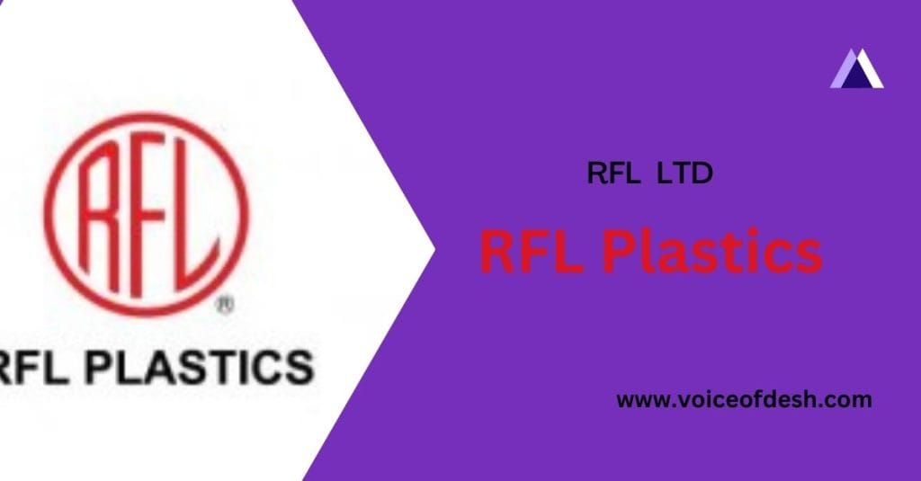 RFL Plastics in bangladesh all details