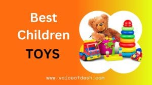 Best children’s toys by Age – Kids’ Learning Toys children's toys