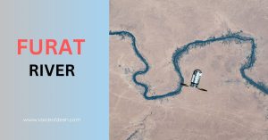 Euphrates River: Cradle of Civilization and Lifeline of the Middle East (Furat River) Furat River